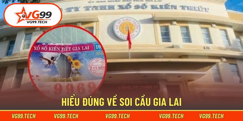 Soi Cầu Gia Lai - Chốt Số Vàng Rinh Ngay Tài Lộc Hôm Nay 1 Khái niệm về soi cầu Gia Lai