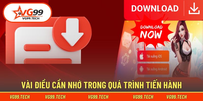 Những điểm hãy lưu ý trong suốt quy trình