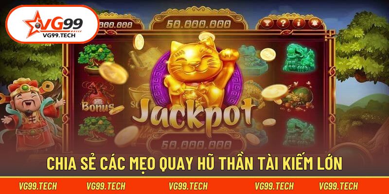 Kinh nghiệm chơi Thần Tài slots dễ thắng