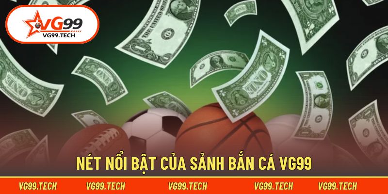 Ưu điểm nổi bật của sảnh game