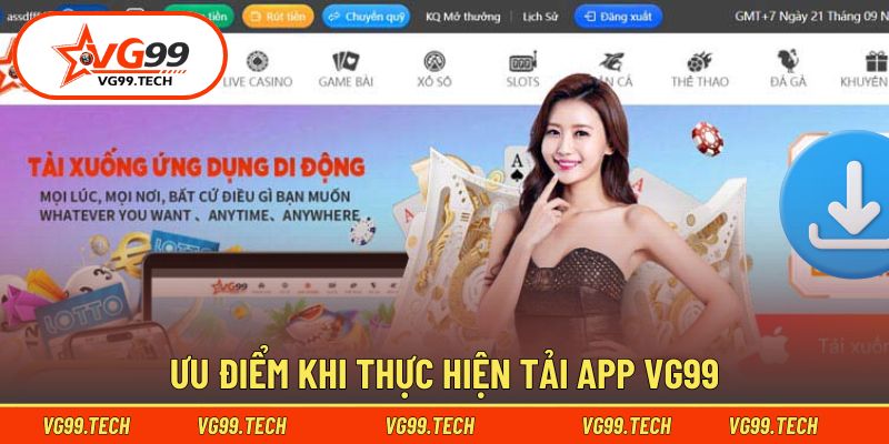 Các thế mạnh hấp dẫn của tải app VG99
