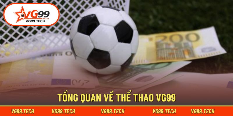 Những nét chính về thể thao VG99